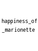 happiness_of_marionette