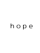 ｈｏｐｅ