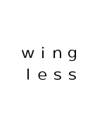 ｗｉｎｇｌｅｓｓ